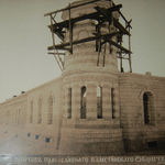 Строительство 2-го этажа южной башни Сергиевского подворья. Фото о. Тимона. 9 сентября 1887 года. © Иерусалимское отделение ИППО